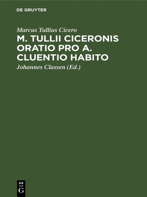 cover image of M. Tullii Ciceronis Oratio pro A. Cluentio Habito